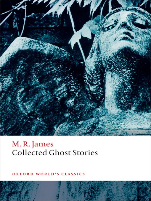 Title details for Collected Ghost Stories by M. R. James - Available